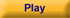 Click to Play