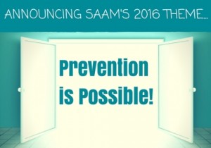 Announcing SAA's 2016 Theme: Prevention is possible! in teal