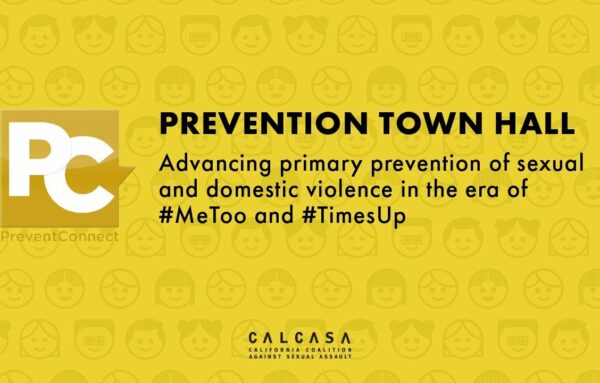 Prevention Town Hall: Advancing primary prevention of sexual and domestic violence in the era of #MeToo and #TimesUp