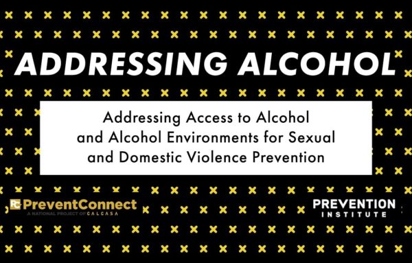 Addressing Access to Alcohol and Alcohol Environments for Sexual and Domestic Violence Prevention