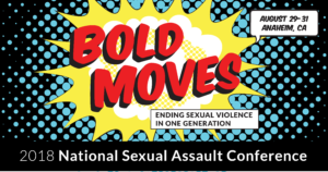 Comic book themed registration announcement. Dotted light blue background with the words BOLD MOVES in red sitting on a yellow sunburst shape. Contains the date August 29-31 and the words 2018 National Sexual Assault Conference running along the bottom in white type on a black background.