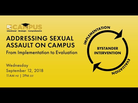 Addressing Sexual Assault on Campus: From Implementation to Evaluation