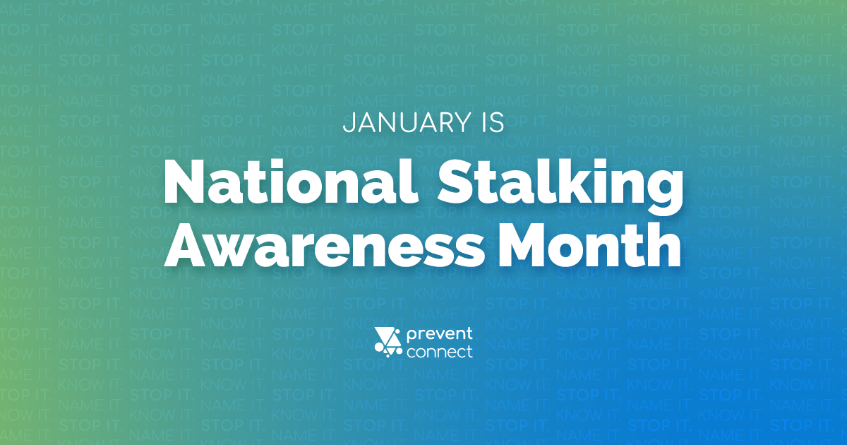 January is National Stalking Awareness Month
