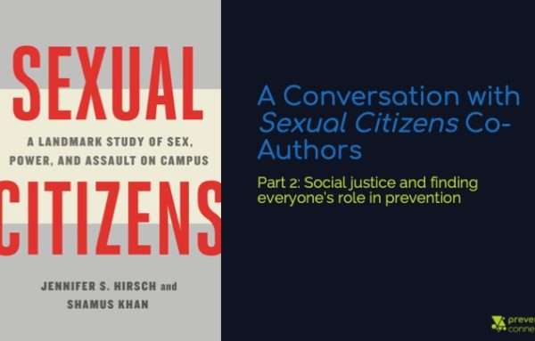 A Conversation with Sexual Citizens Co-Authors Part 2: Social justice and finding everyone’s role in prevention
