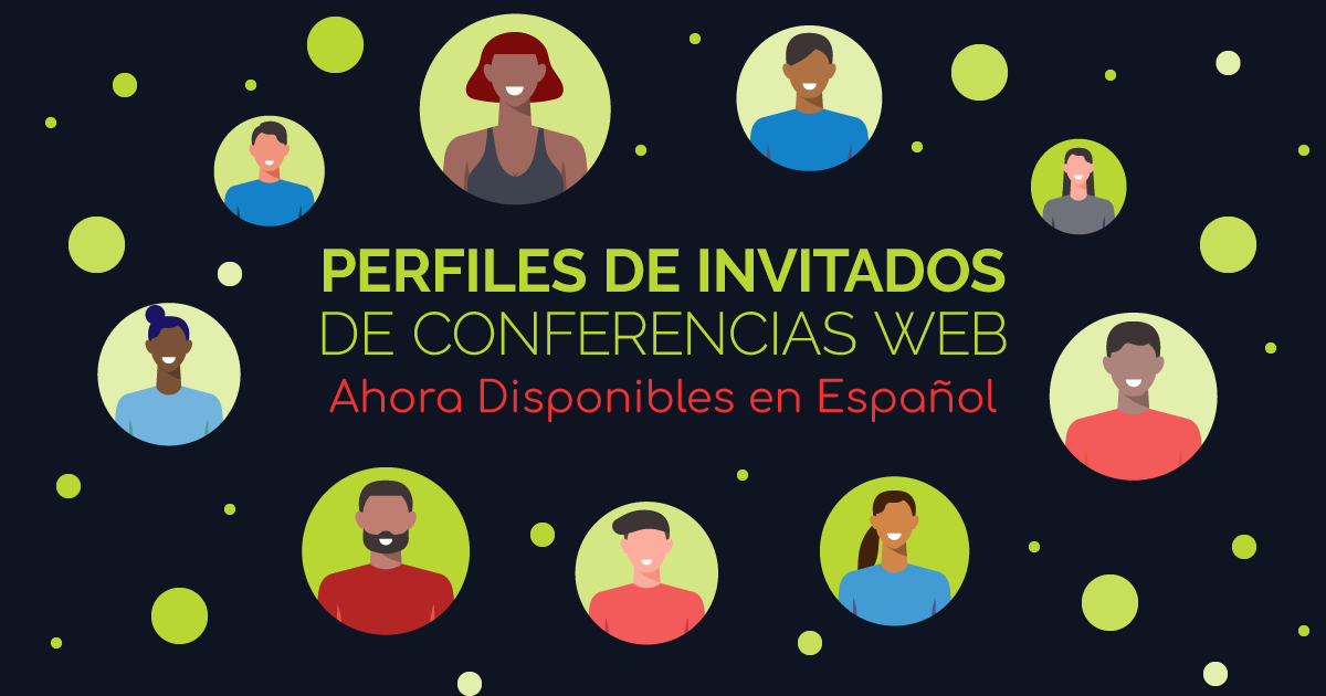 Perfiles de invitados de conferencias web: Ahora disponibles en Español