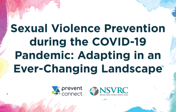 Sexual Violence Prevention During the COVID-19 Pandemic: Adapting in an Ever-Changing Landscape