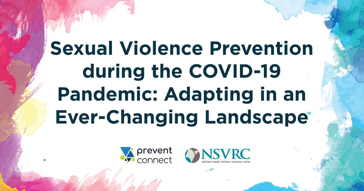 Sexual Violence Prevention during the COVID-19 Pandemic: Adapting in an Ever-Changing Landscape