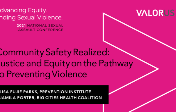 Community Safety Realized: Justice and Equity on the Pathway to Preventing Violence
