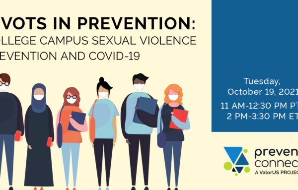 Pivots in Prevention: College Campus Sexual Violence Prevention and COVID-19