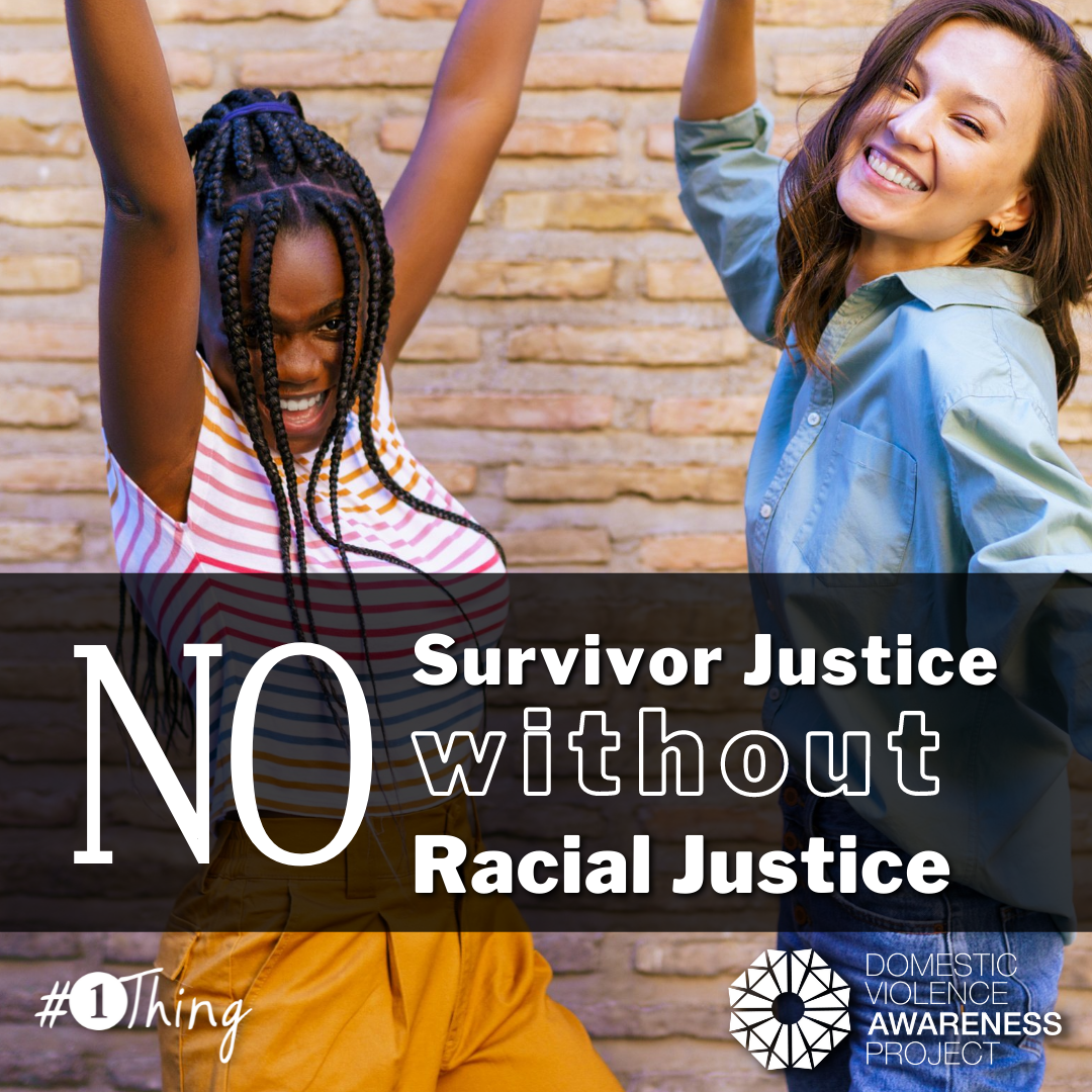 Two friends dancing with text that reads, "No survivor justice without racial justice"