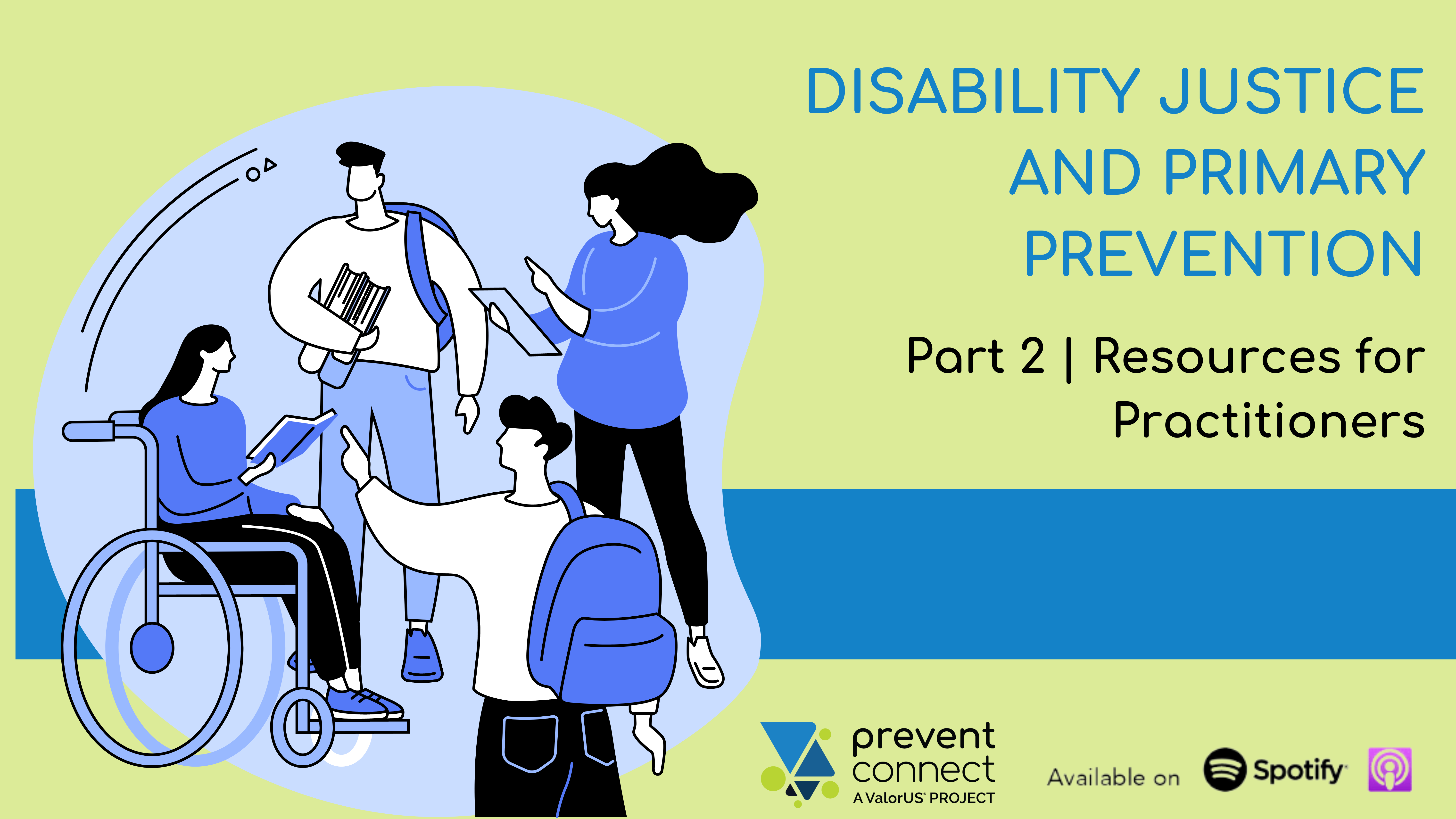 Disability Justice and Primary Prevent Part 2: Resources for Practitioners