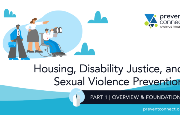 Housing, Disability Justice, and Sexual Violence Prevention: An Introduction