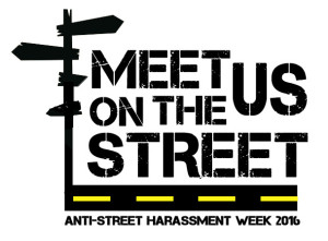 Meet Us on the Street Anti-Street Harassment Week 2016