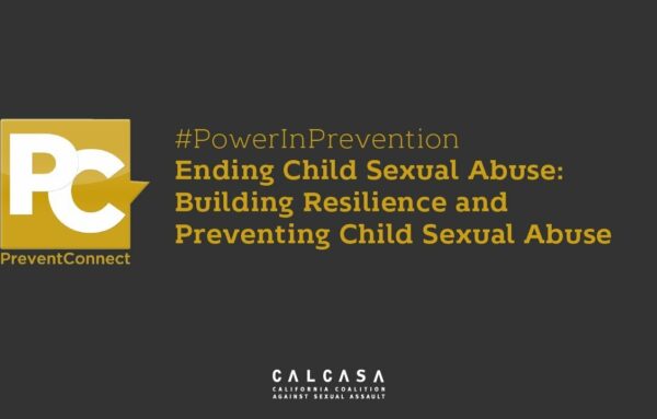 #PowerInPrevention Ending Child Sexual Abuse: Building Resilience and Preventing Child Sexual Abuse