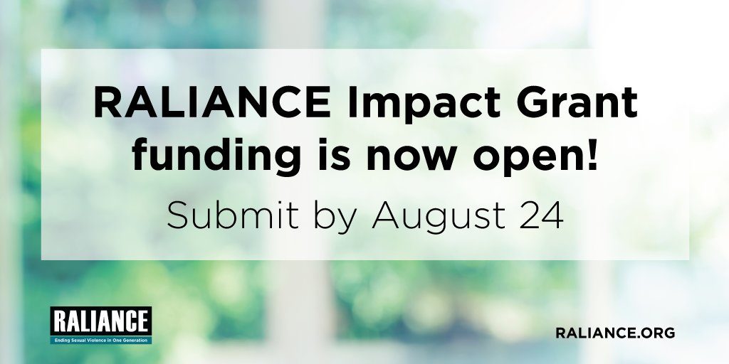 Text in black: RALIANCE Impact grant funding is now open. Submit by August 24, 2018. 
