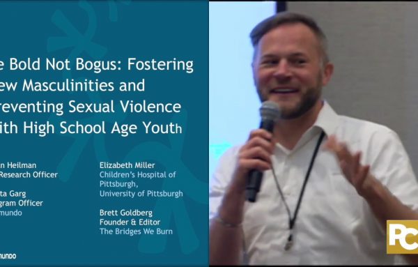 2018 National Sexual Assault Conference: Be Bold Not Bogus: Fostering New Masculinities and Preventing Sexual Violence with High School Age Youth