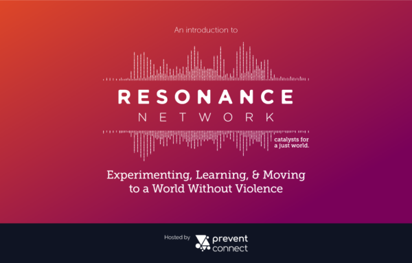 Experimenting, Learning, and Moving to a World Without Violence: An Introduction to the Resonance Network