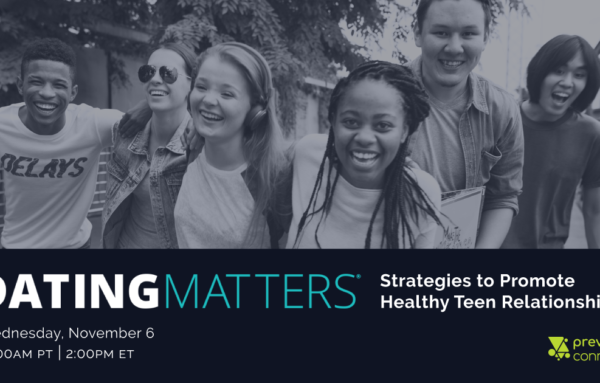 Dating Matters: Strategies to Promote Healthy Teen Relationships