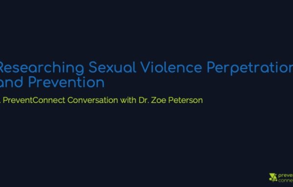 Researching Sexual Violence Perpetration and Prevention