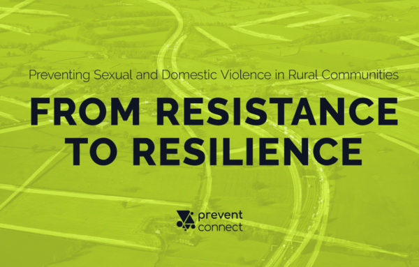 Preventing Sexual and Domestic Violence in Rural Communities: From Resistance to Resilience