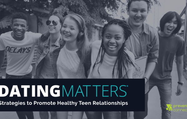 Dating Matters’ Impacts on Preventing Multiple Forms of Violence
