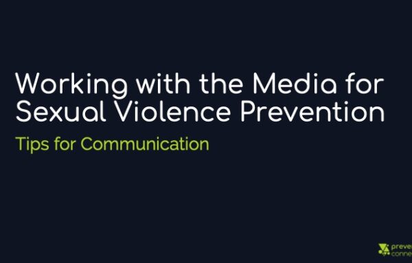 Working with the Media for Sexual Violence Prevention: Tips for Communication