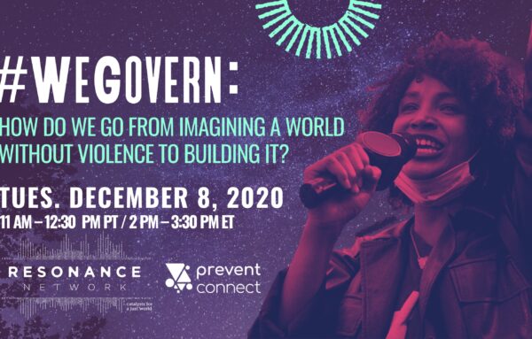 #WeGovern: How do we go from imagining a world without violence to building it?