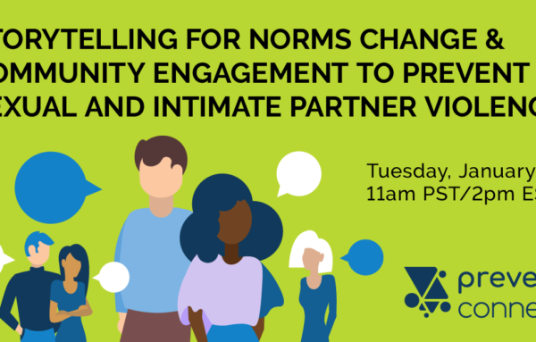 Storytelling for Norms Change and Community Engagement to Prevent Sexual and Intimate Partner Violence