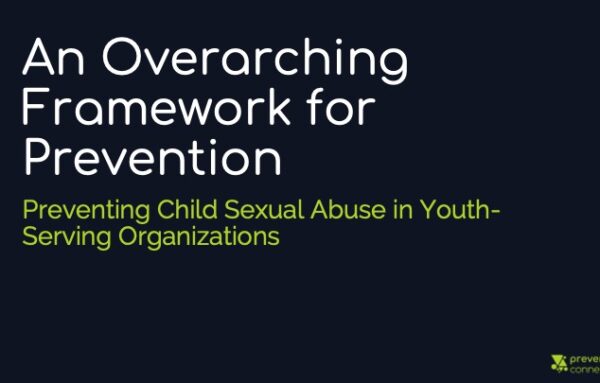 An Overarching Framework for Prevention: Preventing Child Sexual Abuse in Youth-Serving Organizations