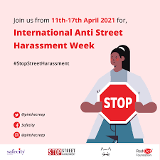 International Anti-Street Harassment Week 2021