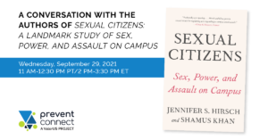 A Conversation with the Authors of Sexual Citizens: A Landmark Study of Sex, Power, and Assault on Campus