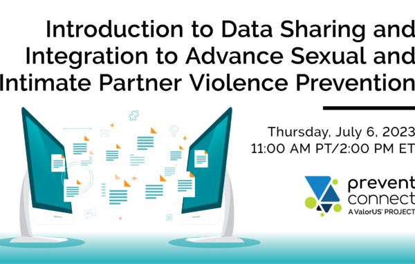 Introduction to Data Sharing and Integration to Advance Sexual and Intimate Partner Violence Prevention