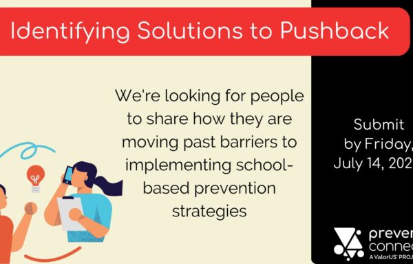 Identifying Solutions to School-Based Prevention Programming Resistance – Call for Speakers!