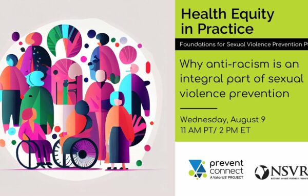 Health Equity in Practice Session 2: Why anti-racism is an integral part of sexual violence prevention