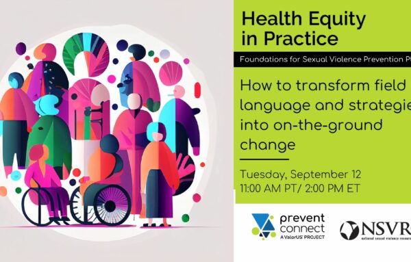 Health Equity in Practice Session 3: How to Transform field language and strategies into on-the-ground change