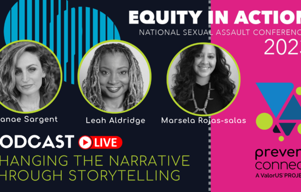 Changing the Narrative through Storytelling: A Live Podcast Recording