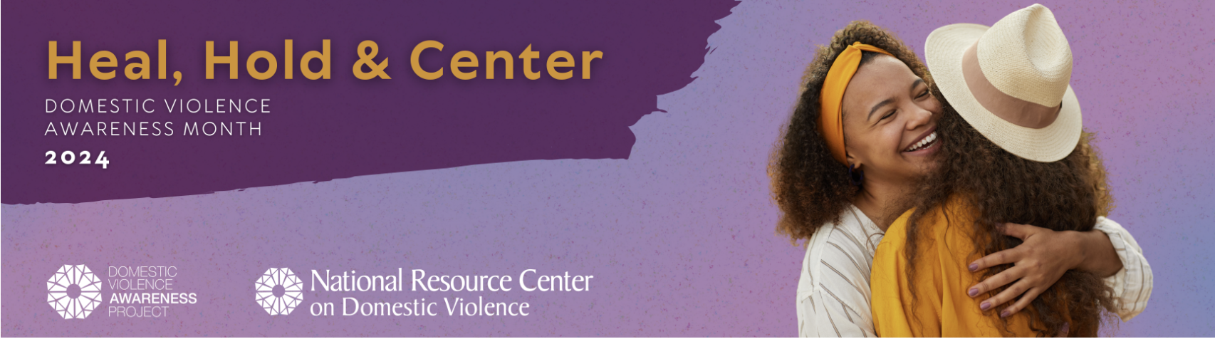 Heal, Hold, Center: Domestic Violence Awareness Month 2024 ...