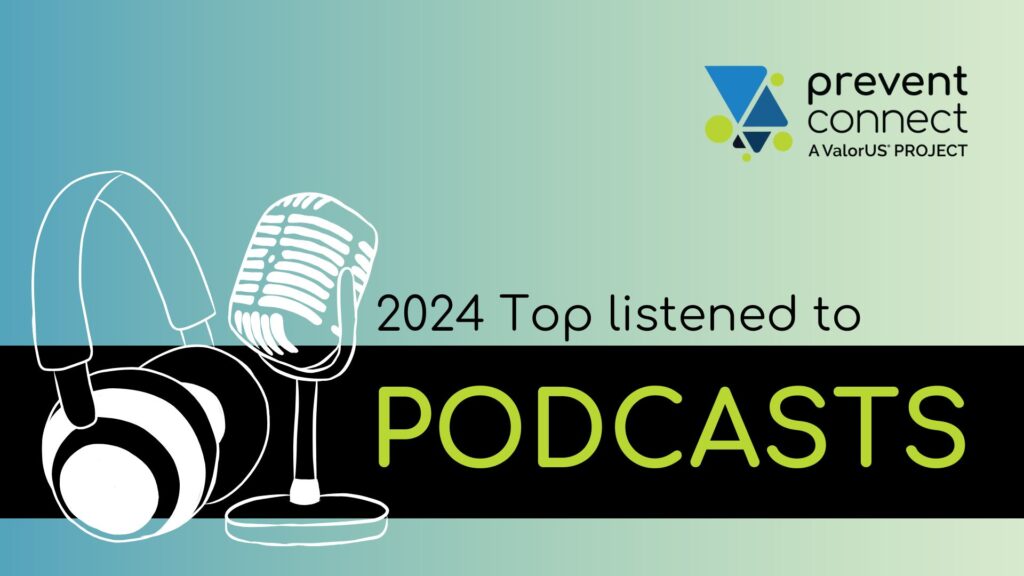 Top Podcasts of 2024 – PreventConnect.org