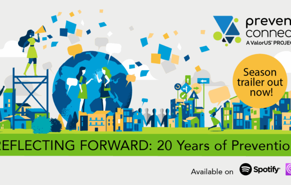 PreventConnect Turns 20 – Listen to Our New Season Trailer!