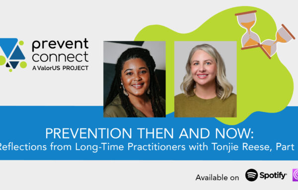 Prevention Then and Now: Reflections from Long-Time Practitioners with Tonjie Reese, Part 1