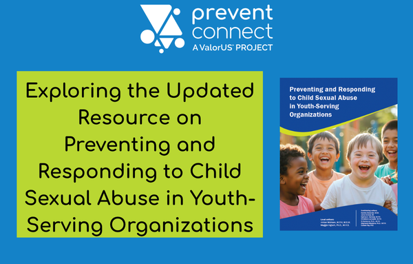 Exploring the Updated Resource on Preventing and Responding to Child Sexual Abuse in Youth-Serving Organizations