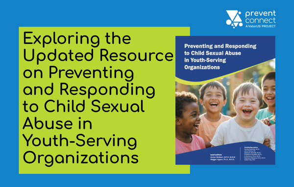 Exploring the Updated Resource on Preventing and Responding to Child Sexual Abuse in Youth-Serving Organizations