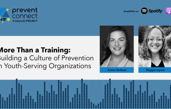 More Than a Training: Building a Culture of Prevention in Youth-Serving Organizations