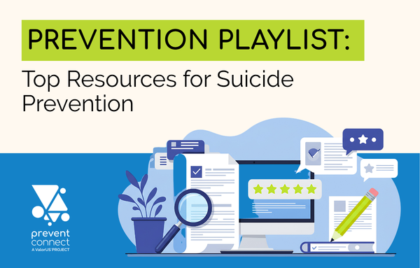 Prevention Playlist: Top Resources for Suicide Prevention