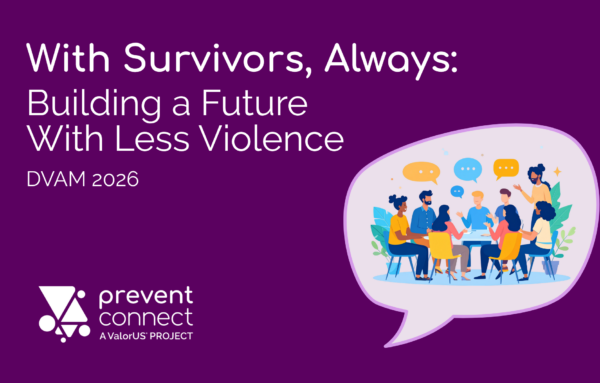 DVAM 2026 – With Survivors, Always: Building a Future With Less Violence